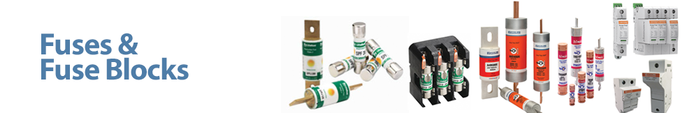 Fuses, Fuse Holders and Fuse Blocks
